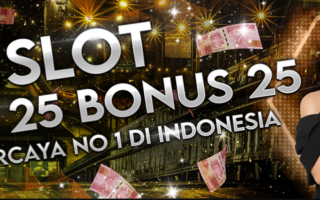 DEPO 25 BONUS 25 Bonus Slot Tanpa Deposit Baru